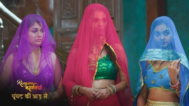 Rangeen Kahaniyan Ghoonghat Ki Aad Mein S04E02 2024 Hindi Hot Web Series – AltBalaji